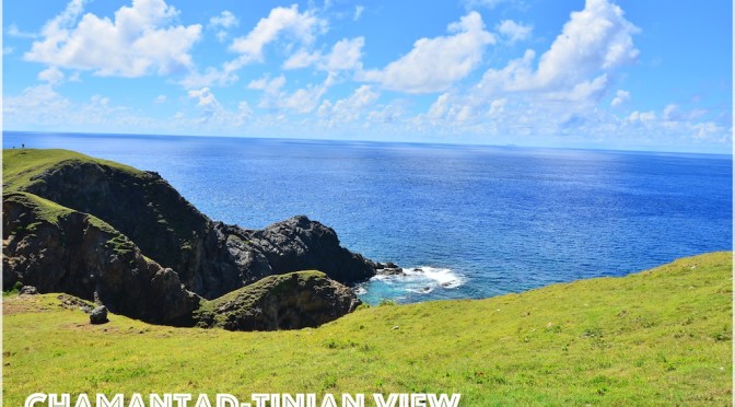 BATANES… Stunning Chamantad – Tinian View